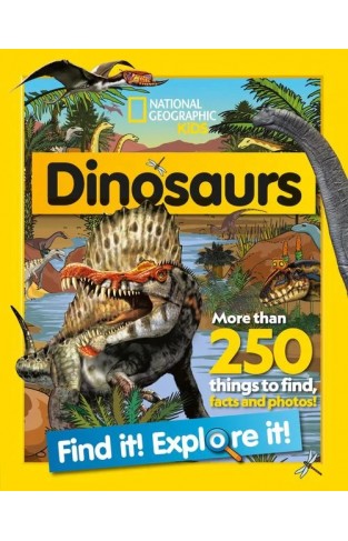 National Geographic Kids: Find It! Explore It! Dinosaurs